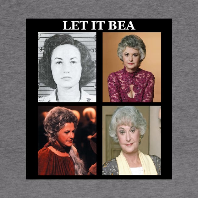 Let It Bea Tribute shirt by GrandMoffKnox